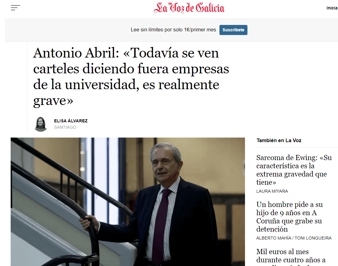 Lee más sobre el artículo Entrevista a Antonio Abril en La Voz de Galicia: «Todavía se ven carteles diciendo fuera empresas de la universidad, es realmente grave»