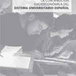 Estudio de CCS y CRUE sobre la contribución socioeconómica del sistema universitario español