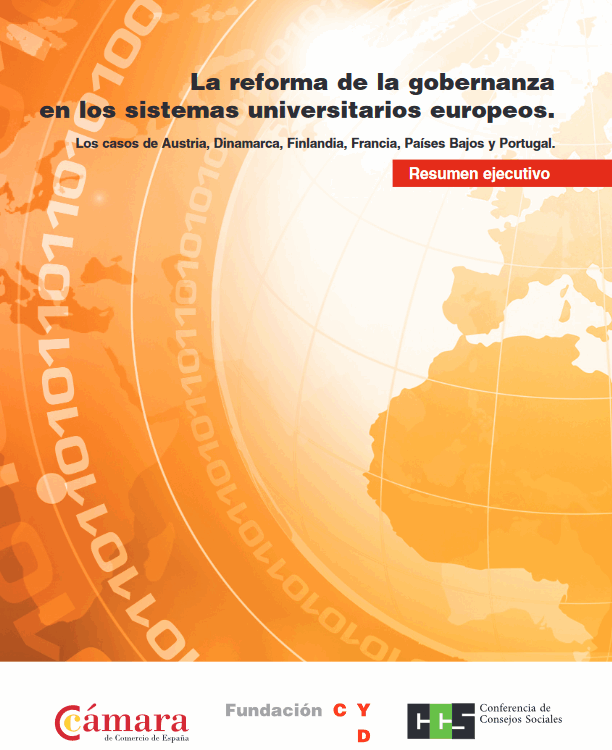 Estudio sobre las reformas de la gobernanza en los sistemas universitarios europeos. Cámara de Comercio de España, Conferencia de Consejos Sociales de las Universidades Españolas y Fundación CYD.