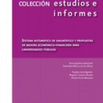 Sistema Automático de Diagnóstico y Propuestas de Mejora Económico-Financiera para Universidades Públicas
